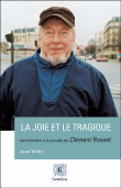 La joie et le tragique, introduction à la pensée de Clément Rosset&nbsp;-&nbsp;Jean Tellez