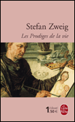 Les prodiges de la vie&nbsp;-&nbsp;Stefan Zweig, Isabelle Hausser - Duclos