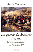 La guerre du Mexique&nbsp;-&nbsp;Alain Gouttman