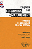 English for economics et management : l'anglais de l'économie et de la gestion&nbsp;-&nbsp;Bernard Offerle, Andrea Trocha-Van Nort