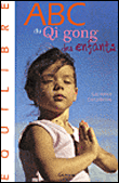 L'Abc du Qi Gong pour les enfants