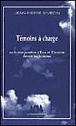 Témoins à charge&nbsp;-&nbsp;Jean-Pierre Siméon