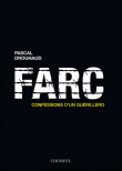 Farc, confessions d'un gu�rillero
