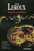 Romans mystérieux&nbsp;-&nbsp;Gaston Leroux