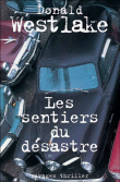 Les sentiers du désastre&nbsp;-&nbsp;Donald E. Westlake