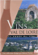 La Route des vins&nbsp;-&nbsp;Les Vins du Val de Loire
