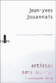 Artistes sans oeuvres&nbsp;-&nbsp;Jean-Yves Jouannais