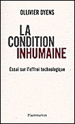 La condition inhumaine&nbsp;-&nbsp;Olivier Dyens