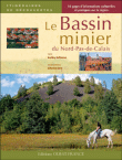 Le bassin minier du Nord-Pas-de-Calais&nbsp;-&nbsp;G. Deffrennes, S. Jarry