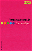 Vers un autre monde économique&nbsp;-&nbsp;Collectif