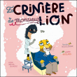 La crinière de Monsieur Lion&nbsp;-&nbsp;Nordine Bouguerine, Juliette Boulard