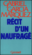 Récit d'un naufragé&nbsp;-&nbsp;Gabriel Garcia Marquez