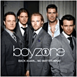 Boyzone&nbsp;-&nbsp;Back againno matter what edition limited/inclus dvd bonus