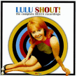 Lulu&nbsp;-&nbsp;Shout complete decca recording