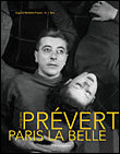 Jacques Prévert, Paris la belle&nbsp;-&nbsp;Eugénie Bachelot-Prévert, N.T. Binh