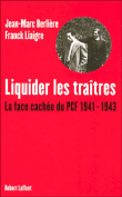 Liquider les traîtres&nbsp;-&nbsp;Jean-Marc Berlière, Franck Liaigre
