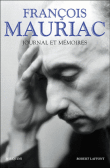 Journal et mémoires&nbsp;-&nbsp;François Mauriac