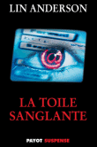 La toile sanglante&nbsp;-&nbsp;Lin Anderson
