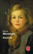 Baptiste&nbsp;-&nbsp;Pierre Moustiers
