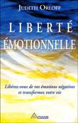 La liberté émotionnelle&nbsp;-&nbsp;Judith Orloff