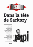 Dans la tête de Sarkozy&nbsp;-&nbsp;Collectif
