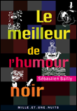 Le meilleur de l'humour noir&nbsp;-&nbsp;Sébastien Bailly