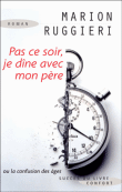 Pas ce soir, je dîne avec mon père&nbsp;-&nbsp;Marion Ruggieri