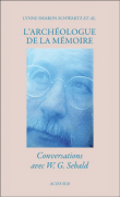 L'archéologue de la mémoire&nbsp;-&nbsp;Lynne Sharon Schwartz