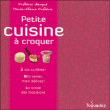 Petite cuisine à croquer, verrines, cuillères, macarons&nbsp;-&nbsp;Collectif