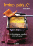 Les terrines, pâtés et cie&nbsp;-&nbsp;Héloïse Martel