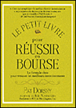 Petit livre pour réussir en bourse&nbsp;-&nbsp;Pat Dorsey