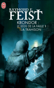 Les chroniques de Krondor, Le legs de la faille T1&nbsp;-&nbsp;Raymond Elias Feist