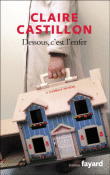 Dessous c'est l'enfer&nbsp;-&nbsp;Claire Castillon