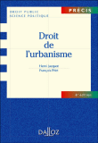 Droit de l'urbanisme&nbsp;-&nbsp;Henri Jacquot, François Priet