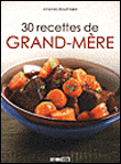 30 recettes de grand-mère&nbsp;-&nbsp;Johanna Kaufmann