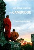 Une brève histoire du Cambodge&nbsp;-&nbsp;François Ponchaud