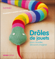 Drôles de jouets&nbsp;-&nbsp;Zoë Mellor