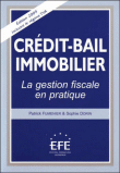 Crédit, bail immobilier : la gestion fiscale en pratique