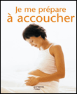Je me prépare à accoucher&nbsp;-&nbsp;B. Baby