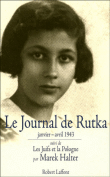 Le journal de Rutka janvier-avril 1943&nbsp;-&nbsp;Rutka Laskia