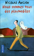Nous sommes tous des Playmobiles