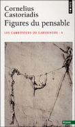 Carrefours du labyrinthe&nbsp;-&nbsp;Cornelius Castoriadis