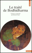 Le traité de Bodhidharma&nbsp;-&nbsp;Bertrand Faure