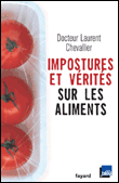 Impostures et vérités sur les aliments&nbsp;-&nbsp;L. Chevallier