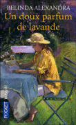 Un doux parfum de lavande&nbsp;-&nbsp;Belinda Alexandra