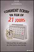 Comment écrire un film en 21 jours&nbsp;-&nbsp;Viki King, Gérard Krawczyk