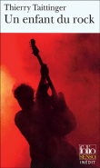 Un enfant du rock&nbsp;-&nbsp;Thierry Taittinger