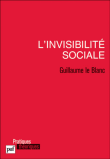 L'invisibilité sociale&nbsp;-&nbsp;Guillaume Le Blanc