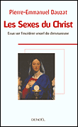 Les sexes du Christ&nbsp;-&nbsp;Pierre-Emmanuel Dauzat
