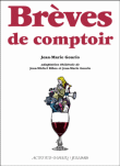 Brèves de comptoir&nbsp;-&nbsp;Jean-Marie Gourio, Jean-Michel Ribes
